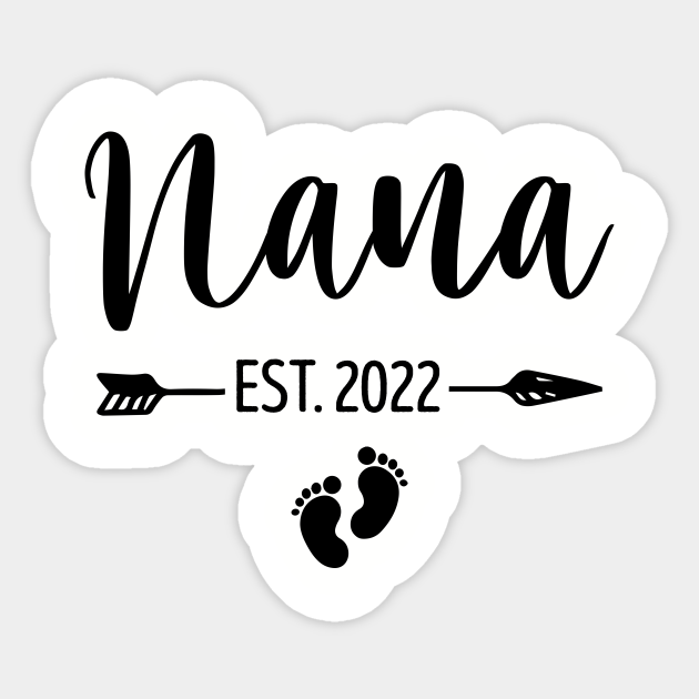 Nana est 2022 pregnancy announcement  nana  sticker  teepublic au Nana est 2022 pregnancy announcement  nana  sticker  teepublic au